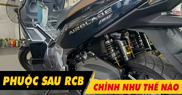 Cách chỉnh phuộc sau RCB bình dầu cho xe AirBlade 160