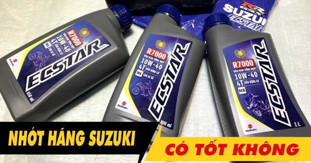 Nhớt hãng Suzuki có tốt không? Sản xuất ở nước nào?