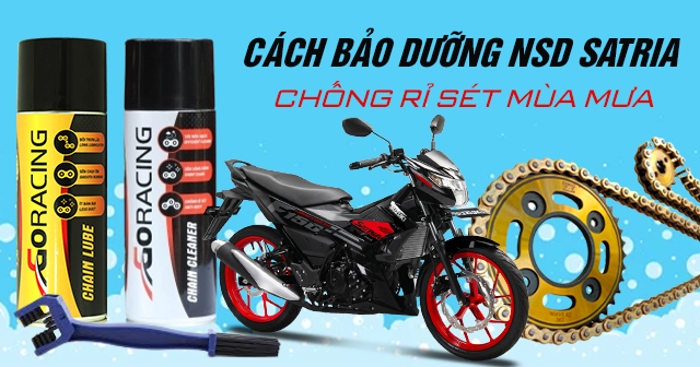 Cách bảo dưỡng chống rỉ sét nhông sên dĩa Satria vào mùa mưa