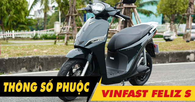 Thông số phuộc sau xe điện Vinfast Feliz S cao bao nhiêu?