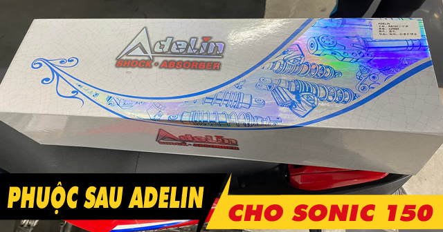 Tư vấn thay phuộc Adelin cho xe Sonic 150 có tốt không?