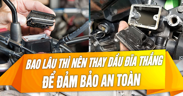 Bao lâu thì nên thay dầu thắng đĩa xe máy để đảm bảo an toàn