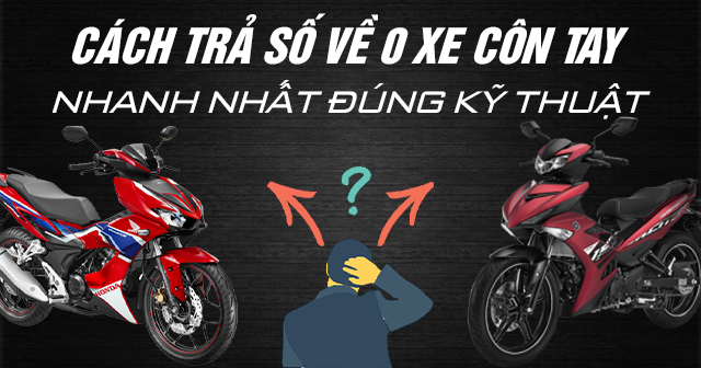 Cách trả về số 0 xe côn tay nhanh nhất đúng kỹ thuật