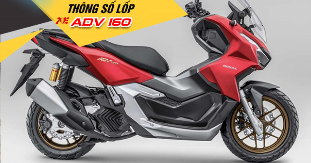 Thông số lốp xe ADV 160 bao nhiêu? Thay vỏ nào phù hợp?