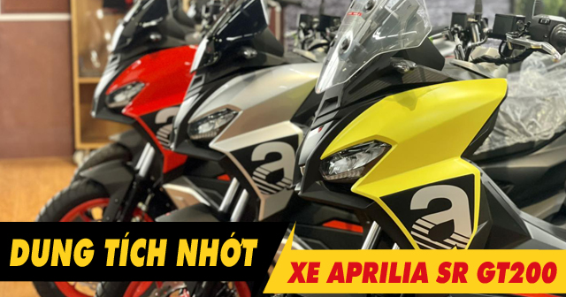 Dung tích nhớt xe Aprilia SR GT 200 bao nhiêu lít? Loại nào tốt?