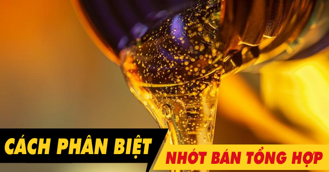 Nhớt bán tổng hợp là gì? Cách nhận biết thế nào?