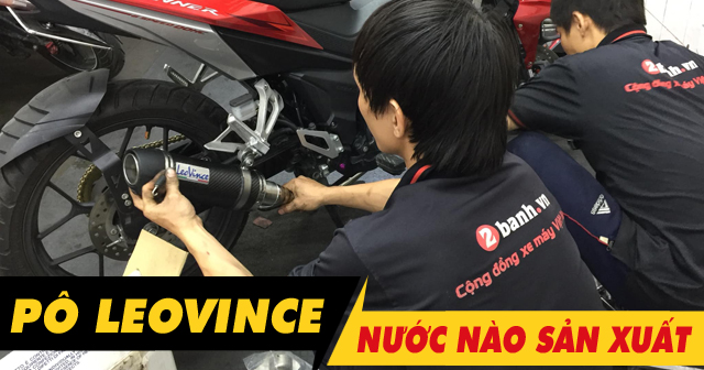 Pô Leovince sản xuất ở nước nào? Có tốt không?