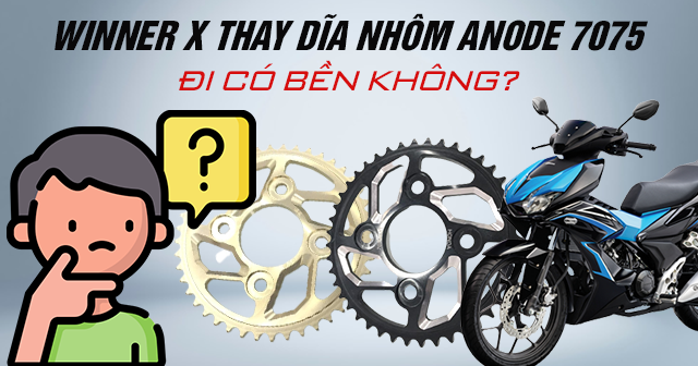 Winner X thay dĩa nhôm Anode 7075 đi có bền không?