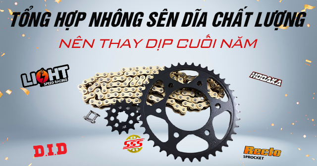 Tổng hợp nhông sên dĩa chất lượng nên thay dịp cuối năm