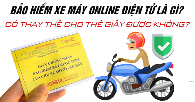 Bảo hiểm xe máy online điện tử là gì? Có thay thế cho thẻ giấy được không?