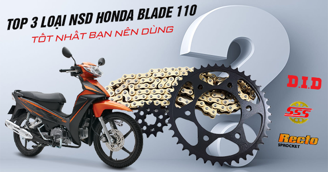 Top 3 loại nhông sên dĩa xe Honda Blade 110 tốt nhất bạn nên dùng