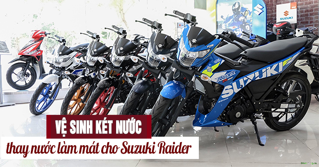 Vệ sinh két nước và thay nước làm mát xe Suzuki Raider 150