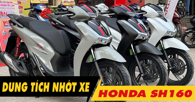 Dung tích nhớt xe SH160i bao nhiêu ml? Thay nhớt nào phù hợp?