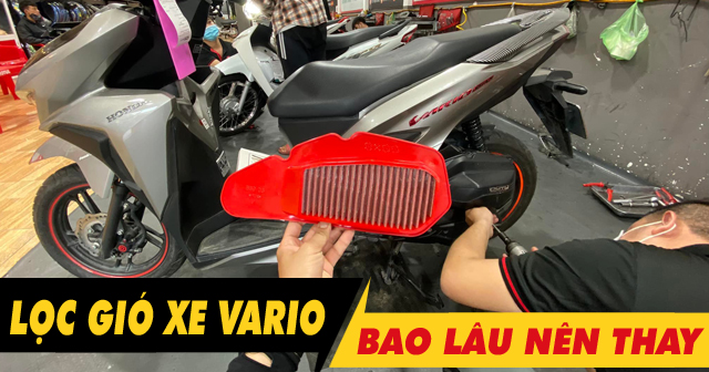 Lọc gió Vario 125-150-160 bao lâu thì nên thay 1 lần? Giá bao nhiêu? 