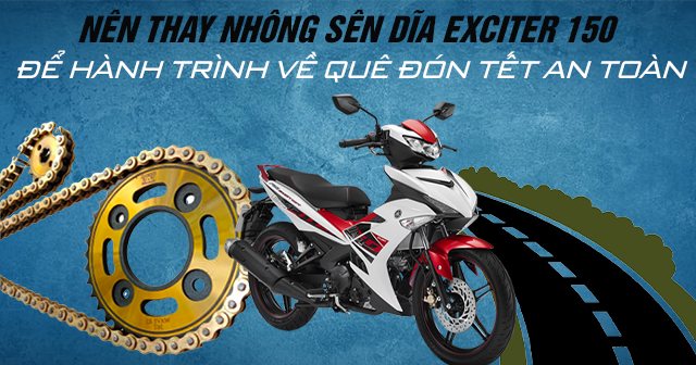 Nên thay nhông sên dĩa Exciter 150 để hành trình về quê ăn tết an toàn