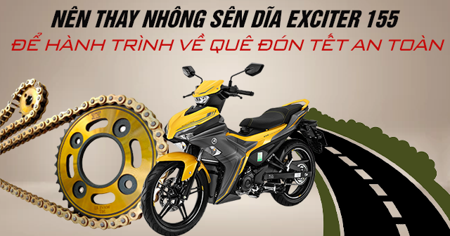 Nên thay nhông sên dĩa Exciter 155 để hành trình về quê ăn tết an toàn