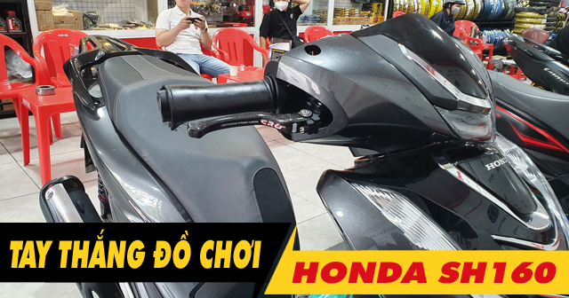 Top 3 tay thắng SH160i độ kiểng đẹp bán chạy nhất Shop2banh