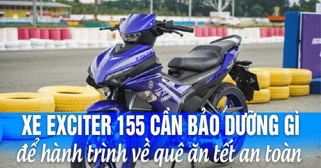 Xe Exciter 155 cần bảo dưỡng những gì để hành trình về quê ăn Tết an toàn?