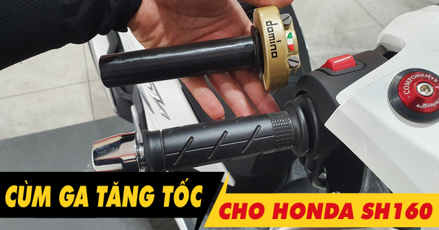 Xe tay ga SH160i thay cùm tăng tốc Domino có phù hợp?