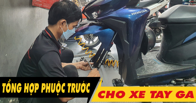 Tổng hợp phuộc trước cho xe tay ga tốt nhất hiện nay 2024