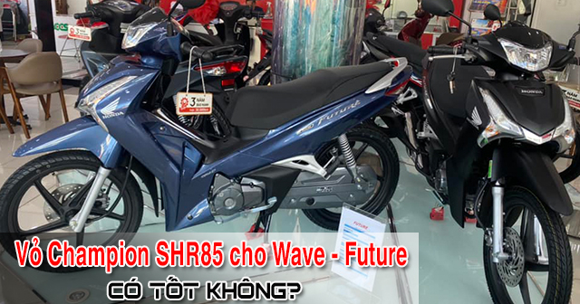 Vỏ Champion SHR85 cho xe Future, Wave bám đường tốt không? Giá bao nhiêu?