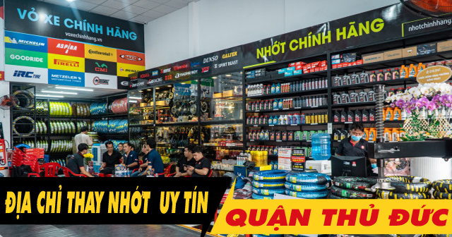 Địa chỉ thay dầu nhớt chính hãng ở Thủ Đức TP.HCM uy tín giá tốt
