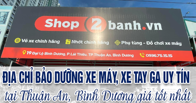 Địa chỉ bảo dưỡng xe máy, xe tay ga uy tín ở Thuận An Bình Dương giá tốt nhất