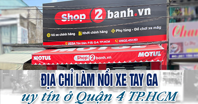 Địa chỉ làm nồi xe tay ga uy tín ở Quận 4 TPHCM