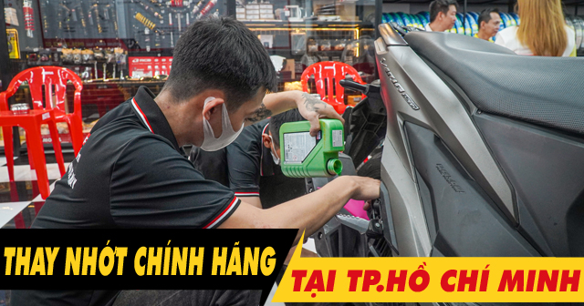 Địa chỉ thay nhớt chính hãng ở đâu uy tín tại TPHCM - Biên Hòa - Bình Dương - Cần Thơ