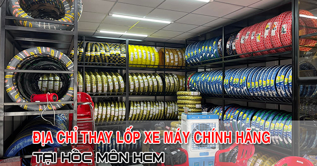 Địa chỉ thay vỏ lốp xe máy tại Hóc Môn HCM chính hãng giá tốt