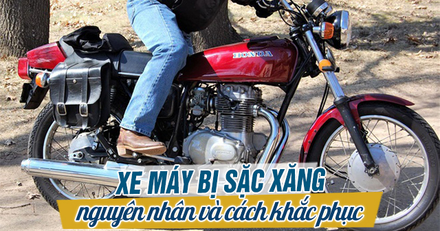 Xe máy bị sặc xăng: Nguyên nhân và cách khắc phục