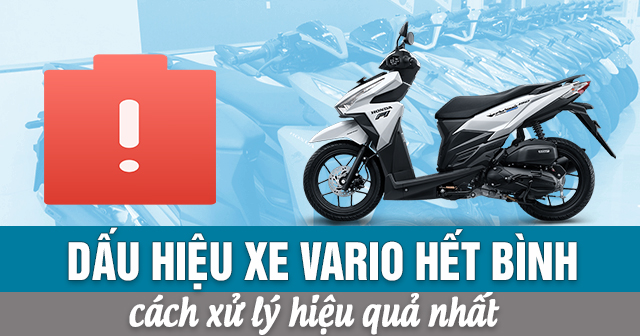 Dấu hiệu xe Vario hết bình và cách xử lý hiệu quả nhất