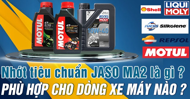 Jaso MA2 là gì? Dầu nhớt MA2 phù hợp với động cơ xe máy nào?