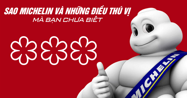 Sao Michelin và những điều thú vị mà bạn chưa biết