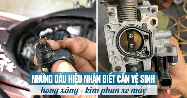 Những dấu hiệu nhận biết cần vệ sinh họng xăng - kim phun xe máy