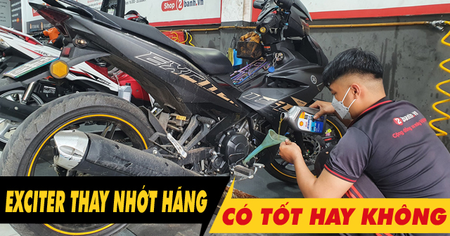 Xe côn tay Exciter 155-150 có nên thay nhớt hãng Yamaha không?
