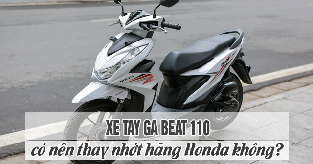 Xe tay ga Beat 110 có nên thay nhớt hãng Honda không?