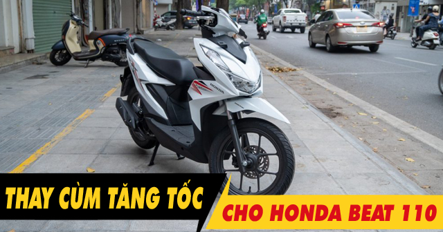 Xe Honda Beat 110 thay cùm tăng tốc Domino có phù hợp?