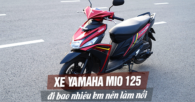Xe Yamaha Mio 125 đi bao nhiêu km thì nên làm nồi?