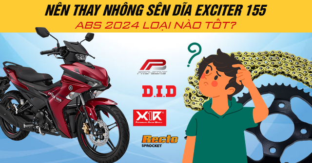 Nên thay nhông sên dĩa Exciter 155 ABS 2025 loại nào tốt?