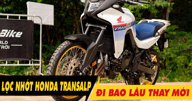 Bao lâu thì nên thay lọc nhớt cho xe mô tô Honda Transalp XL750?                           