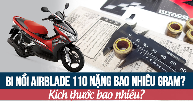 Bi nồi Air Blade 110 nặng bao nhiêu gram? Kích thước bao nhiêu?                                                                         
