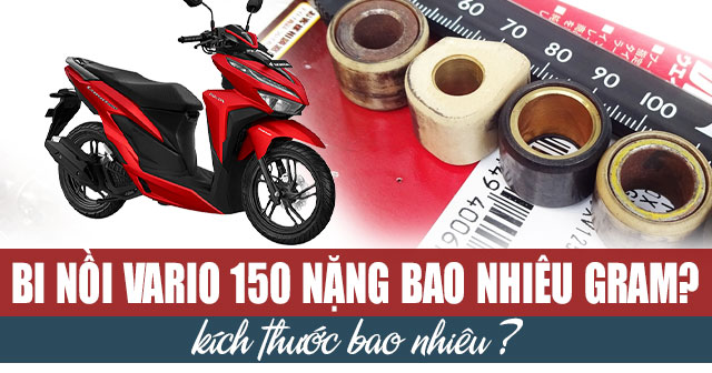 Bi nồi Vario 150 nặng bao nhiêu gram? Kích thước bao nhiêu?