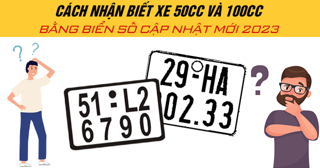 Cách nhận biết xe 50cc và 100cc bằng biển số cập nhật mới 2024