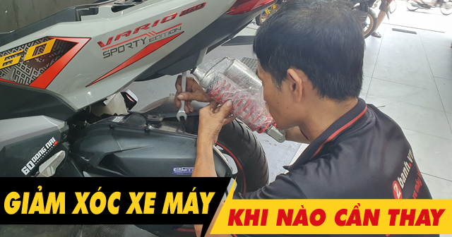 Khi nào cần thay giảm xóc xe máy?