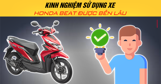 Kinh nghiệm sử dụng xe Honda Beat được bền lâu