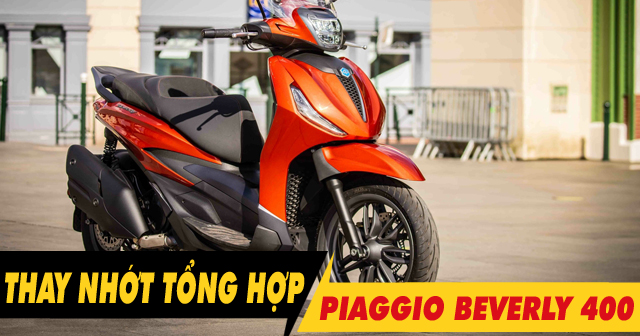 Tổng hợp các loại nhớt tổng hơp cho xe Piaggio Beverly 400 tốt nhất hiện nay