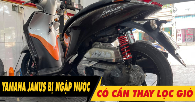 Xe Yamaha Janus chạy qua vùng ngập nước có cần phải thay lọc gió?