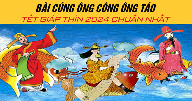 Bài cúng ông Công ông Táo Tết Giáp Thìn 2024 chuẩn nhất