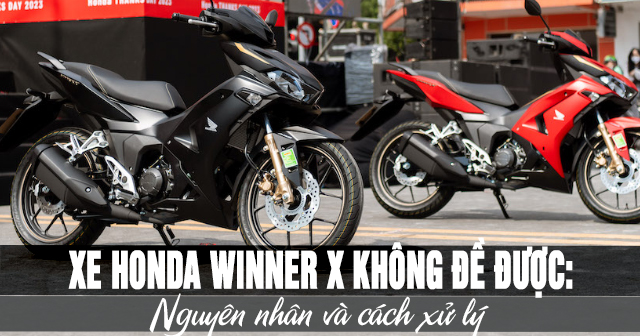 Xe Honda Winner X không đề được: Nguyên nhân và cách xử lý